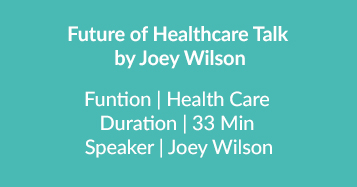 Future of Healthcare Talk