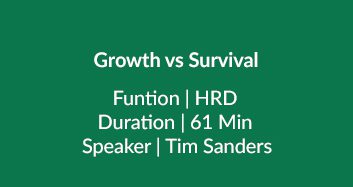 Growth Vs Survival