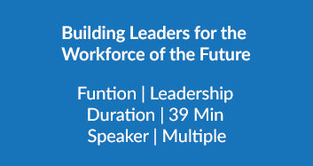 Building Leaders For The Workforce Of The Future